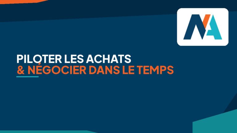 Piloter les achats et négocier dans le temps