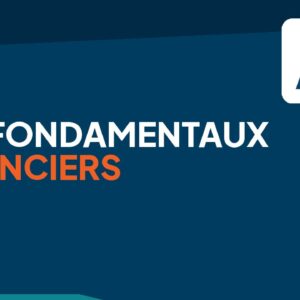 Les fondamentaux financiers