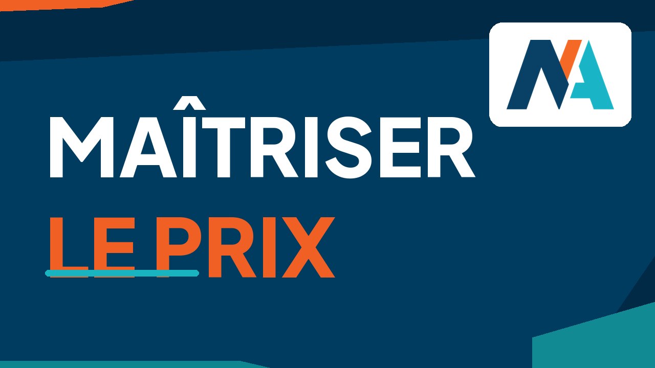 Maîtriser le prix