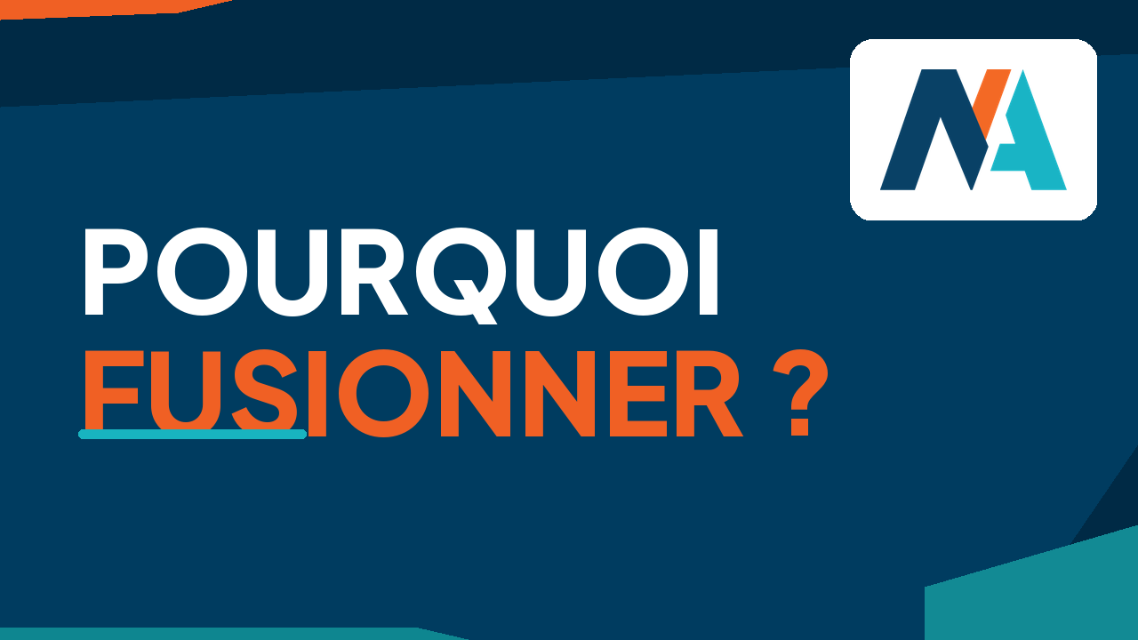 Pourquoi faire une Fusion Acquisition